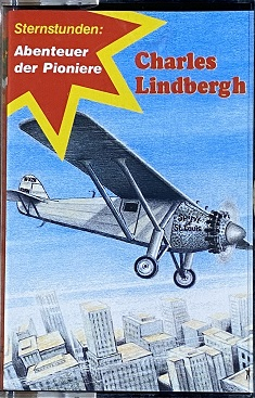 MC Kolibri Abenteuer der Pioniere - Charles Lindbergh