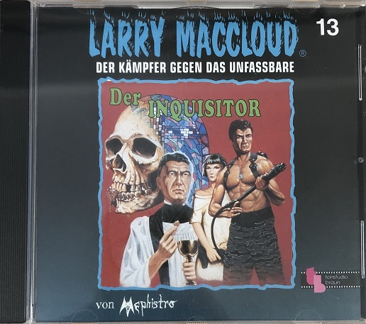 Larry MacCloud 13 Der Inquisitor Der Kämpfer gegen das Unfassbar