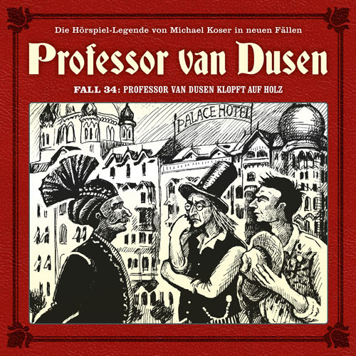 Professor van Dusen - Neue Fälle 34: Professor van Dusen kopft auf Holz