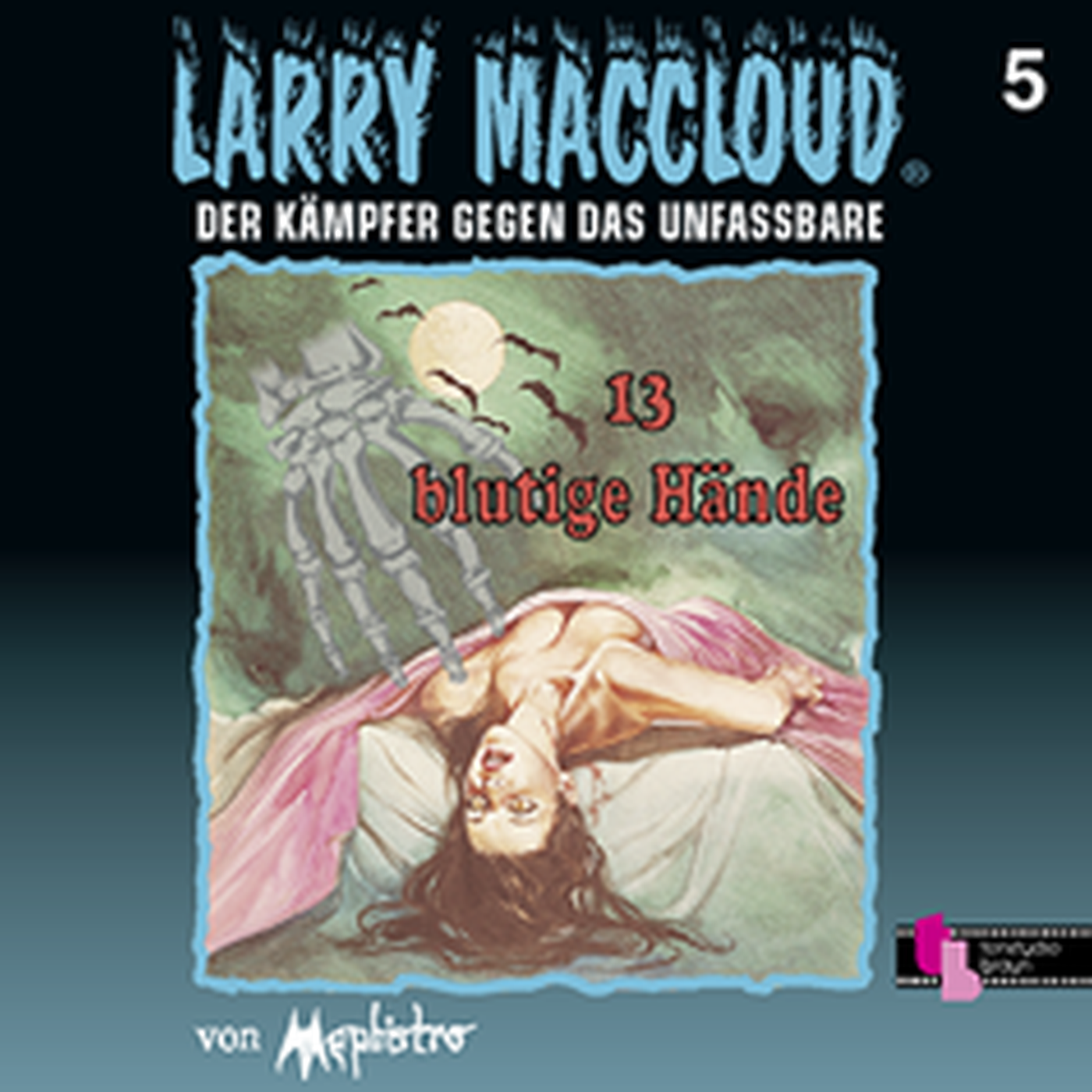 Larry MacCloud 05 13 blutige Hände