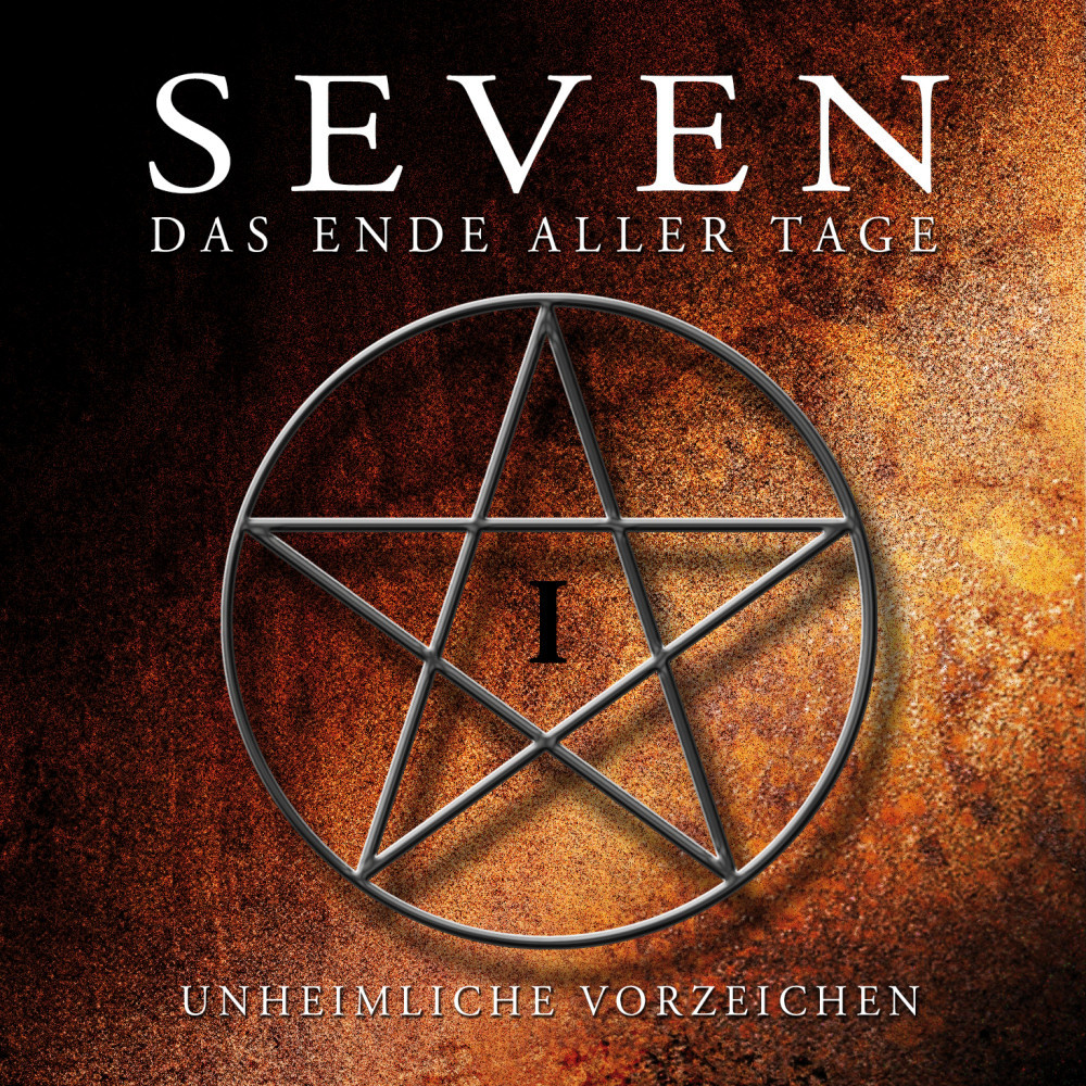 SEVEN - Das Ende aller Tage CD 1: Unheimliche Vorzeichen 