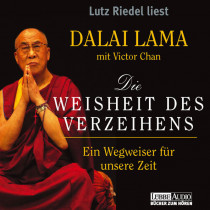 Dalai Lama - Die Weisheit des Verzeihens