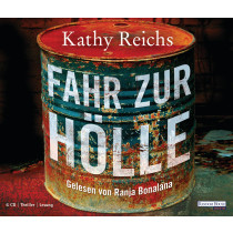 Kathy Reichs - Fahr zur Hölle