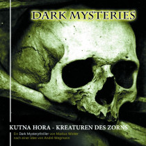 Dark Mysteries - Folge 6: Kutna Hora, Kreaturen des Zorns