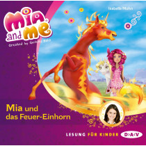 Mia and me - Band 7: Mia und das Feuer-Einhorn