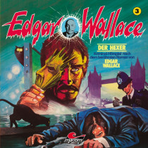 Edgar Wallace - Folge 3: Der Hexer