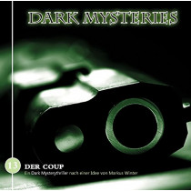 Dark Mysteries - Folge 13: Der Coup