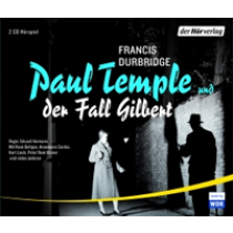 Francis Durbridge - Paul Temple und der Fall Gilbert Hörspiel