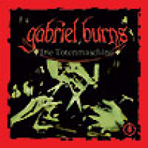 Gabriel Burns 06 Die Totenmaschine Remastered Edition
