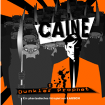 Caine - 07 - Dunkler Prophet