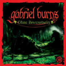 Gabriel Burns 15 Ohne Bewusstsein Remastered Edition