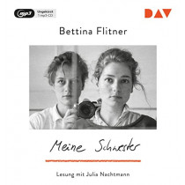 Bettina Flitner - Meine Schwester