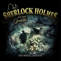 Sherlock Holmes - Die besten Geschichten - Folge 6: Das Beryll-Diadem (Vinyl LP)