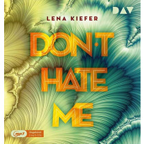 Lena Kiefer - Don't HATE me (Teil 2)
