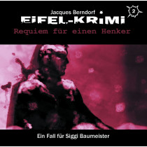 Eifel-Krimi - Folge 2: Requiem für einen Henker