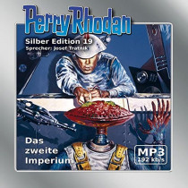 Perry Rhodan Silber Edition (mp3-CDs) 19 - Das zweite Imperium