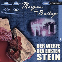 Morgan & Bailey - Folge 09: Der werfe den ersten Stein
