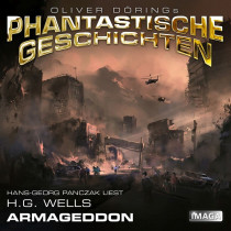 Oliver Dörings Phantastische Geschichten - Armageddon (H.G. Wells)