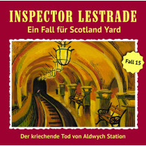 Inspector Lestrade - Fall 15: Der Kriechende Tod Von Aldwych Station