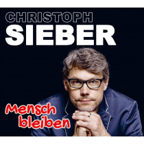 Christoph Sieber - Mensch bleiben