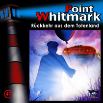 Point Whitmark - Folge 41: Rückkehr aus dem Totenland