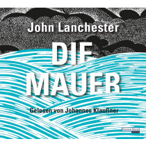 John Lanchester - Die Mauer