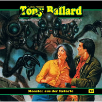 Tony Ballard 30 - Monster aus der Retorte