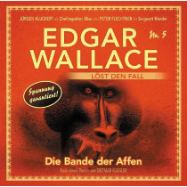 Edgar Wallace löst den Fall 05: Die Bande der Affen