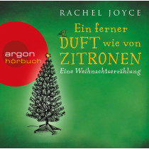 Rachel Joyce - Ein ferner Duft wie von Zitronen - Eine Weihnachtserzählung