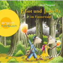 Ingo Siegner - Eliot und Isabella im Finsterwald
