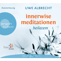 Uwe Albrecht - Innerwise Meditationen: Heilatem