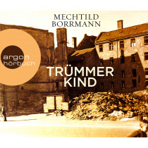 Mechtild Borrmann - Trümmerkind