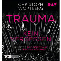 Christoph Wortberg - Trauma – Kein Vergessen. Katja Sands zweiter Fall