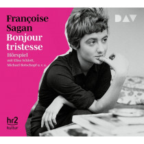Françoise Sagan  Bonjour tristesse - Hörspiel