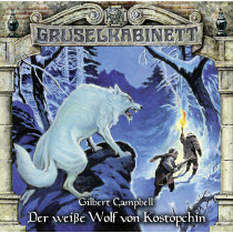 Gruselkabinett - Folge 107: Der weiße Wolf von Kostopchin