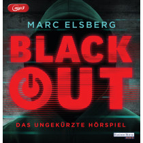 Marc Elsberg - Blackout. Das Hörspiel