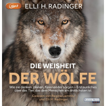 Elli H. Radinger - Die Weisheit der Wölfe