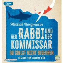 Michel Bergmann - Der Rabbi und der Kommissar: Du sollst nicht begehren