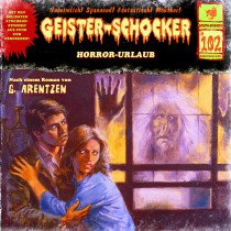 Geister-Schocker 102 Horror-Urlaub