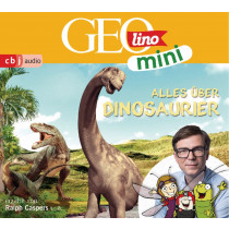 GEOLINO MINI 08 - Alles über Dinosaurier - Hörspiel
