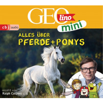 GEOLINO MINI 02 - Alles über Pferde und Ponys - Hörspiel