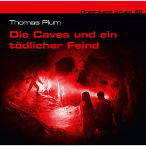 DreamLand Grusel - 52 - Die Caves und ein tödlicher Feind 