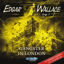 Edgar Wallace - Folge 5: Gangster in London