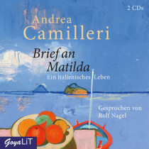 Andrea Camilleri - Brief an Matilda. Ein italienisches Leben