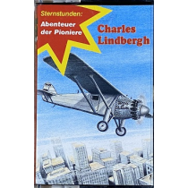 MC Kolibri Abenteuer der Pioniere - Charles Lindbergh