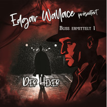 Edgar Wallace - Bliss ermittelt 01 Der Hexer
