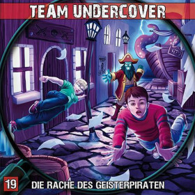 Team Undercover 19 Die Rache der Geisterpiraten