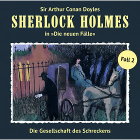Sherlock Holmes: Die neuen Fälle 02: Die Gesellschaft des Schreckens