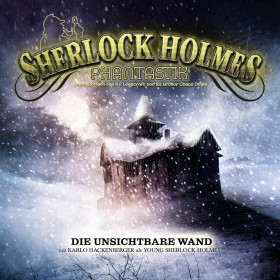 Sherlock Holmes Phantastik 01: Die unsichtbare Wand