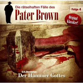 Die rätselhaften Fälle des Pater Brown 03 Der Hammer Gottes